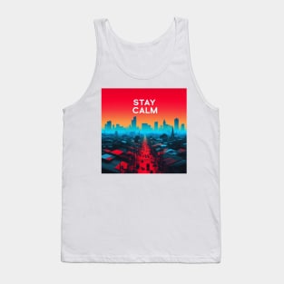 Stay Calm in the City-For philosophy lovers Tank Top